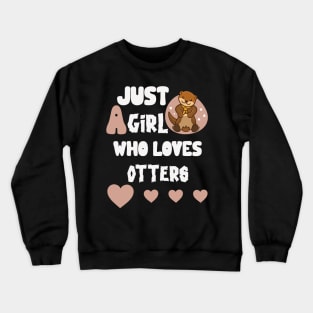 Otter gifts for otter lovers ,her Otter half Crewneck Sweatshirt